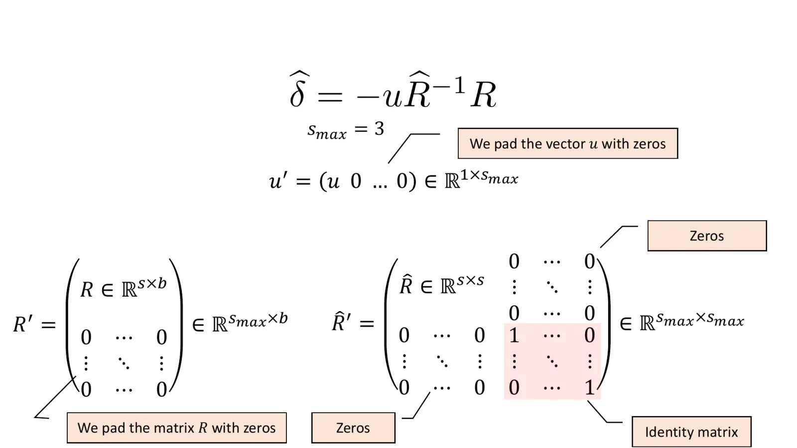 The joint-update vector and matrices are padded to a common maximum size using zeros and an identity block.